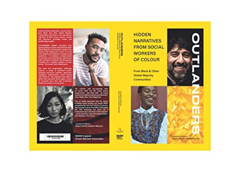 OUTLANDERS: Hidden Narratives from Social Workers of Colour (from Black & other Global Majority Communities)