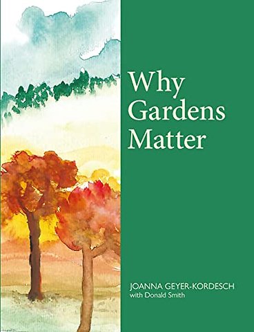 Why Gardens Matter