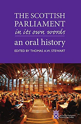 The Scottish Parliament in its Own Words
