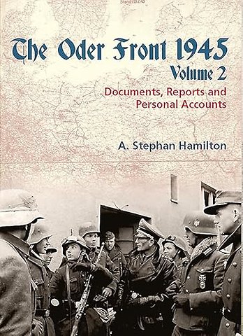 The Oder Front 1945 Volume 2
