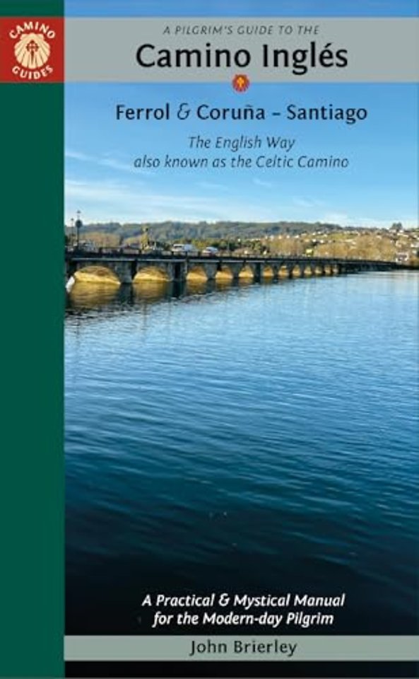 A Pilgrim's Guide to the Camino IngleS
