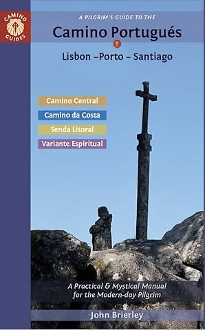 A Pilgrim's Guide to the Camino PortugueS