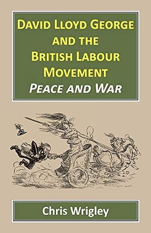 David Lloyd George British Labour Movement