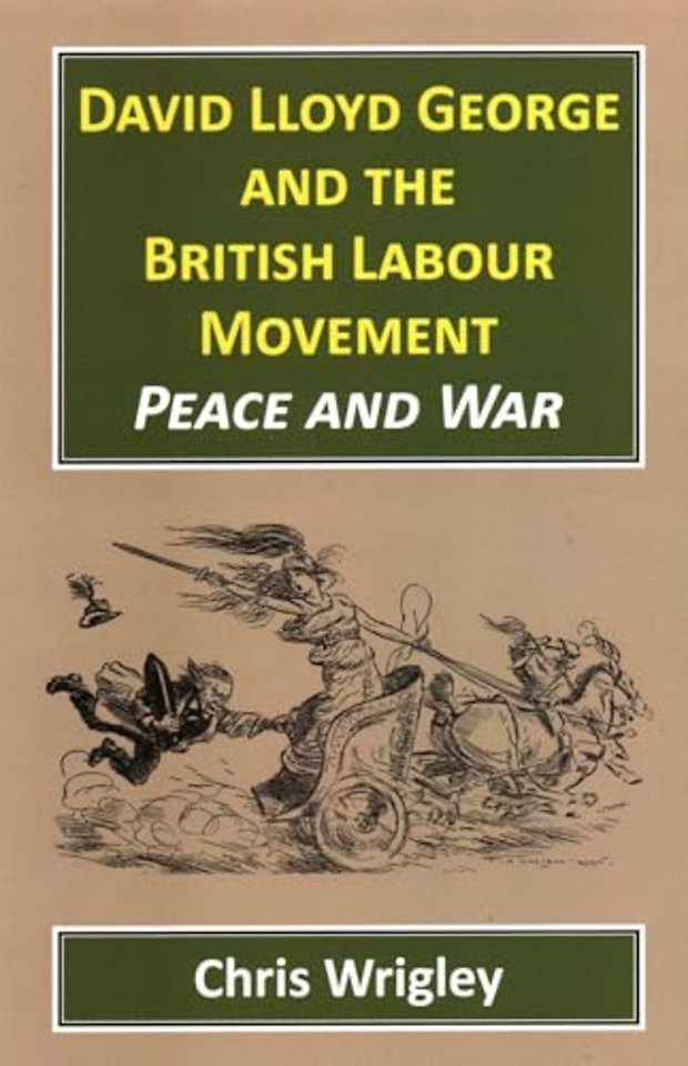 David Lloyd George British Labour Movement