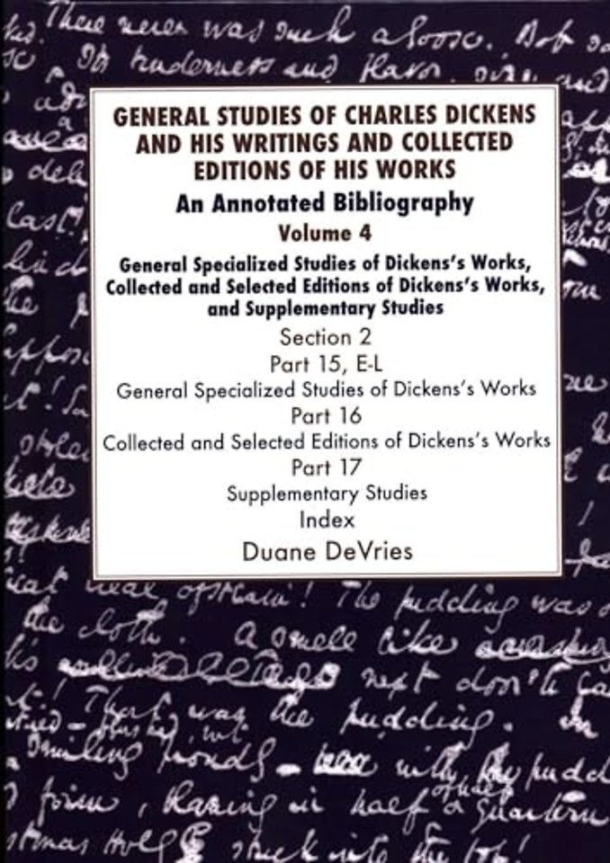 General Studies of Charles Dickens and His Writings and Collected Editions of His Works
