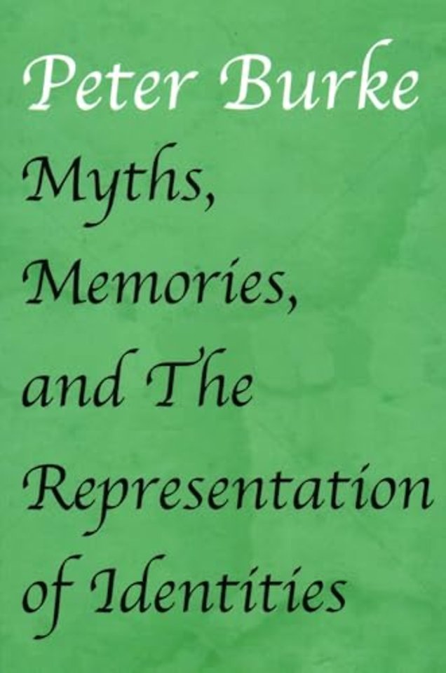 Myths, Memories, and the Representation of Identities