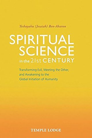 Spiritual Science in the 21st Century