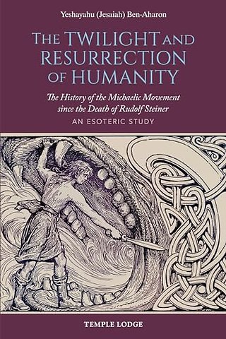 The Twilight and Resurrection of Humanity