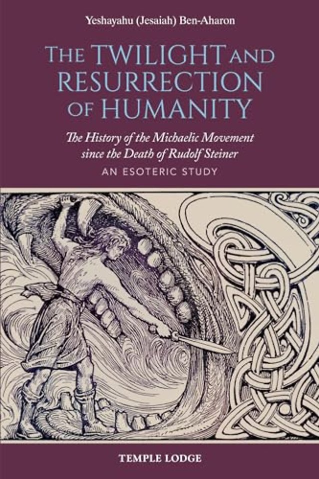The Twilight and Resurrection of Humanity