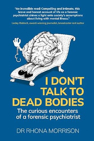 I Don't Talk to Dead Bodies