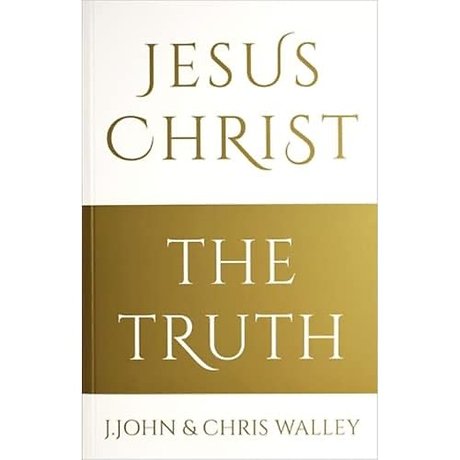 Jesus Christ - The Truth