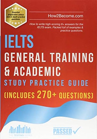 IELTS General Training & Academic Study & Practice Guide