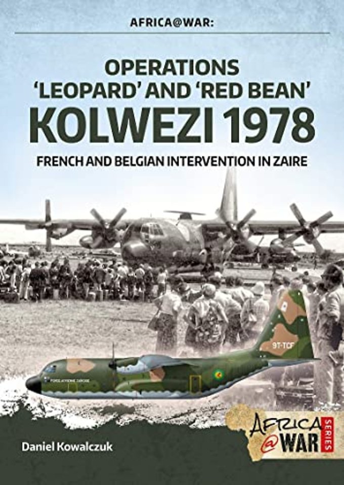 "Operations `Leopard' and `Red Bean' - Kolwezi 1978"