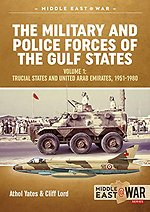 The Military and Police Forces of the Gulf States