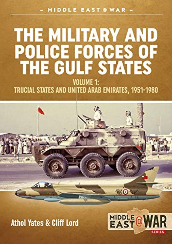 The Military and Police Forces of the Gulf States