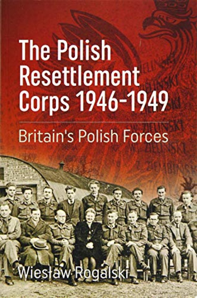 The Polish Resettlement Corps 1946-1949
