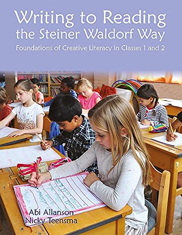 Writing to Reading the Steiner Waldorf Way