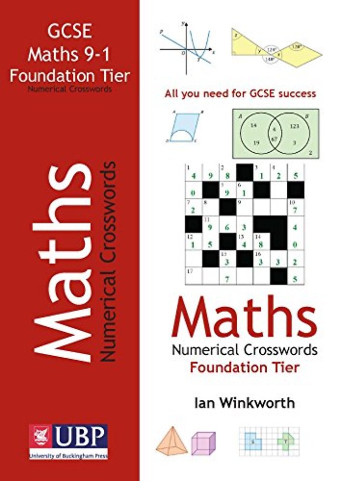 GCSE Mathematics Numerical Crosswords Foundation Written for the GCSE 9-1 Course