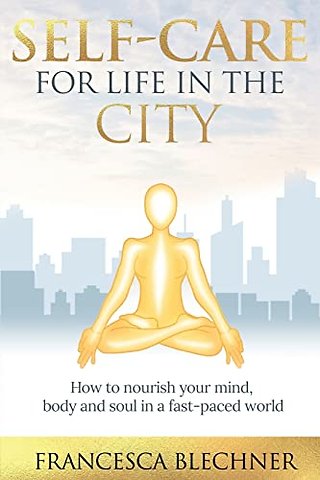 Self-Care for Life in the City