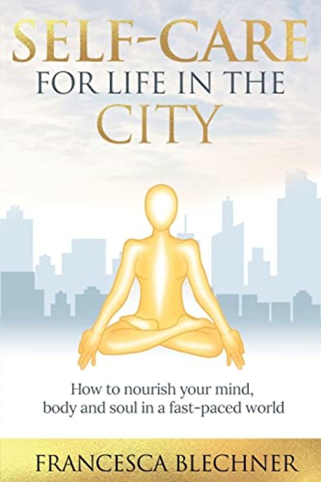 Self-Care for Life in the City