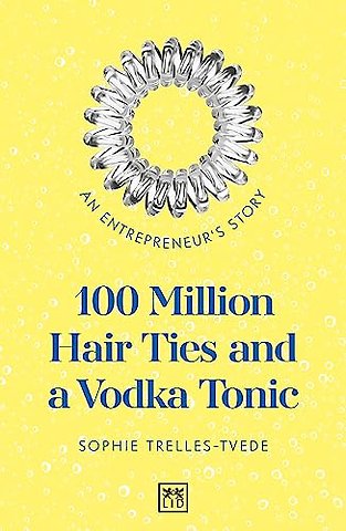 100 millones de Hair Ties y un Vodka Tonic (Latinoamerica y Estados Unidos)