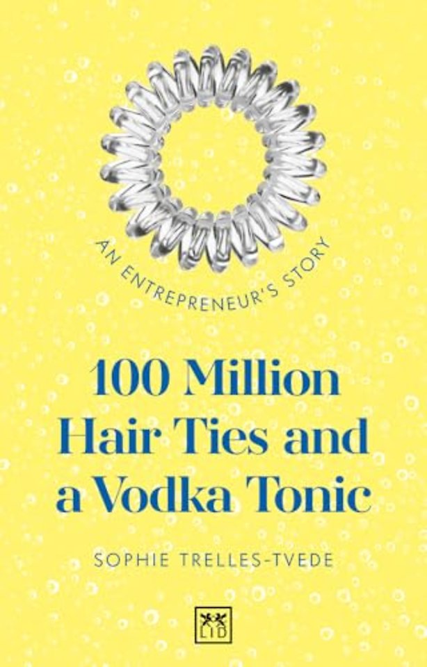 100 millones de Hair Ties y un Vodka Tonic (Latinoamerica y Estados Unidos)