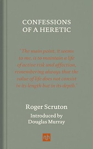 Confessions of a Heretic
