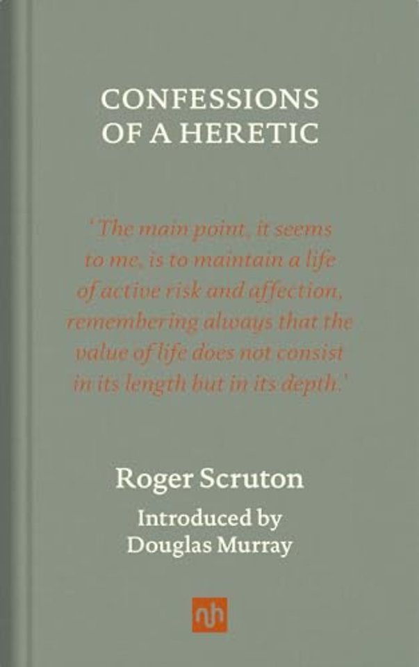 Confessions of a Heretic