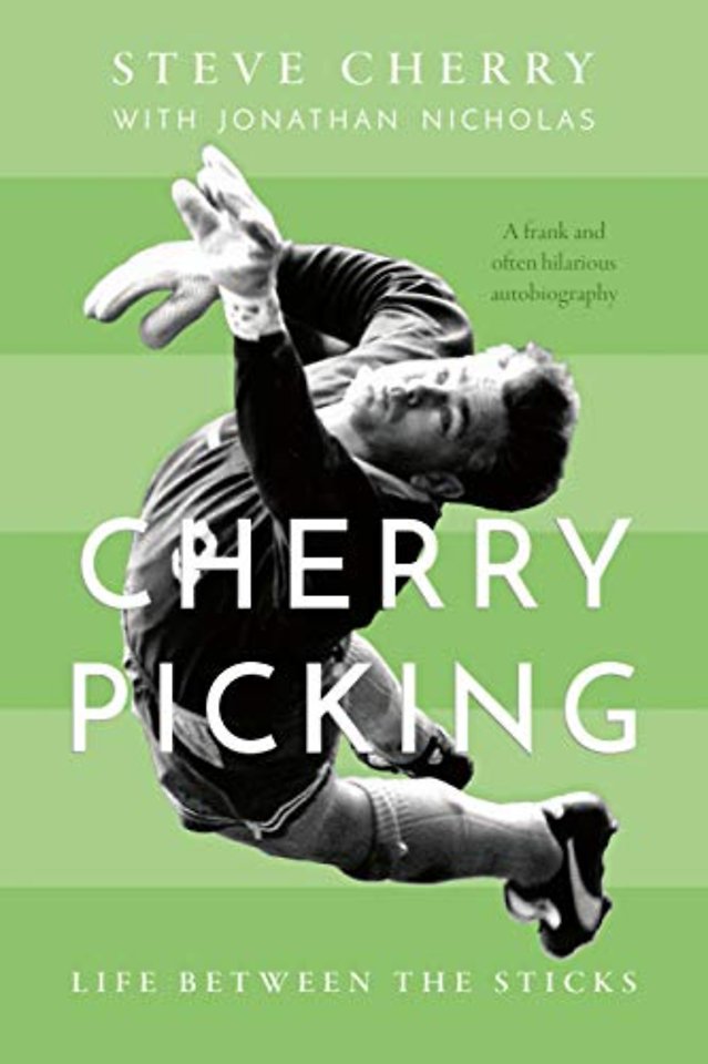 Cherry Picking: Life Between the Sticks