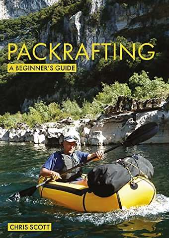 Packrafting: A Beginner’s Guide