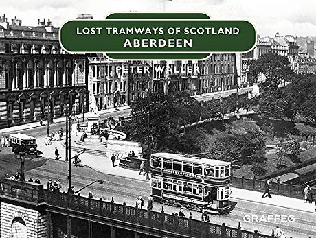 Lost Tramways of Scotland: Aberdeen