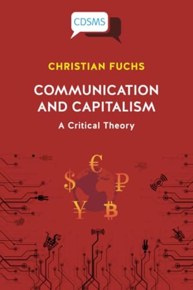 Communication and Capitalism – A Critical Theory