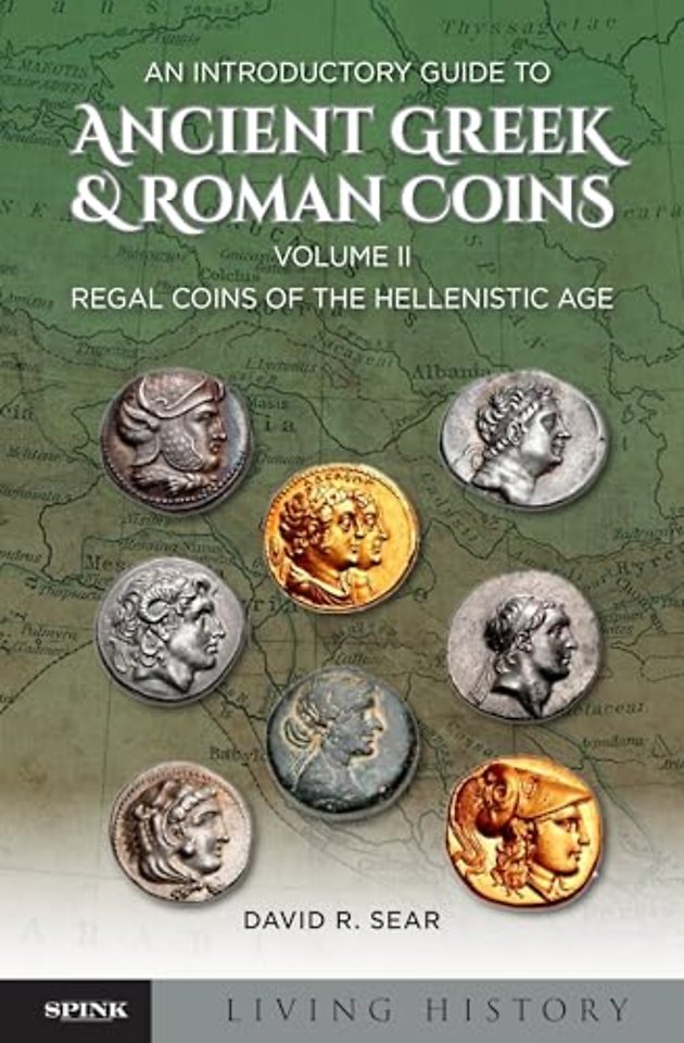 An Introductory Guide to Ancient Greek & Roman Coins, Volume II