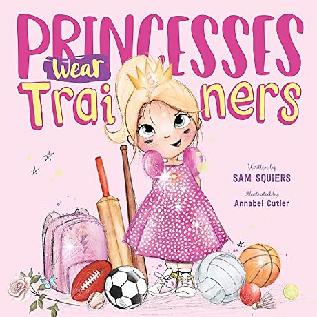 Princesses Wear Trainers