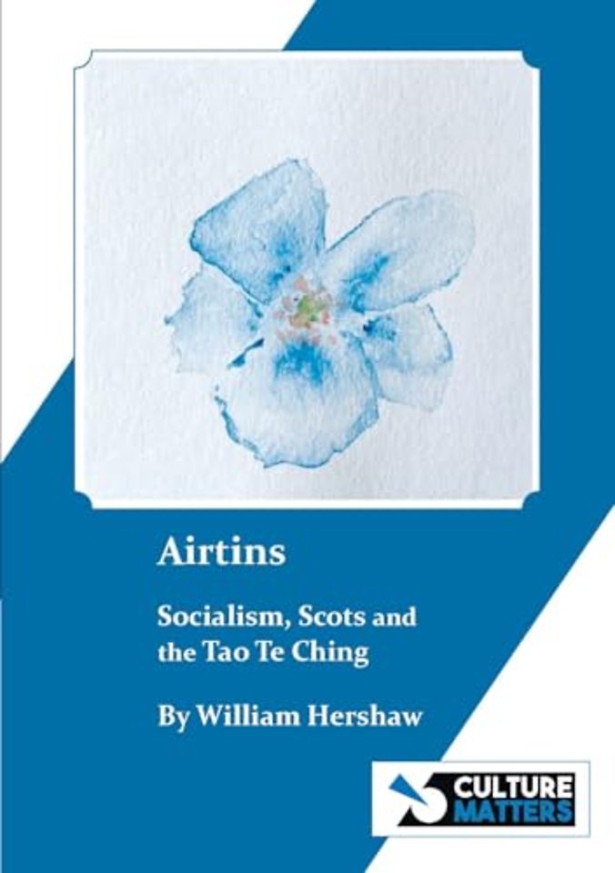 Airtins - Socialism, Scots and the Tao Te Ching