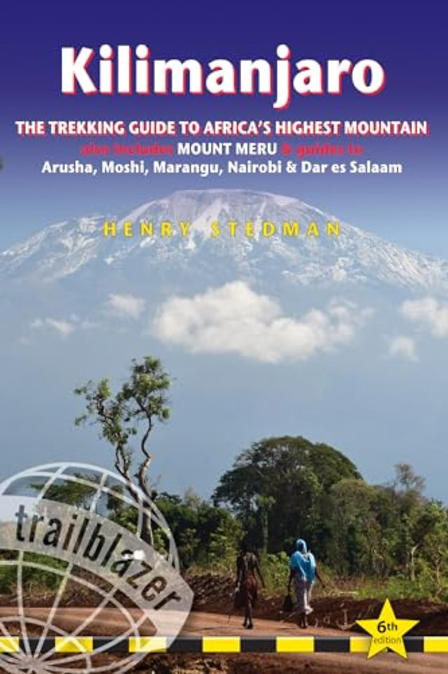 Kilimanjaro Trailblazer Trekking Guide 6e