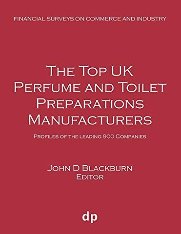 The Top UK Perfume and Toilet Preparations Manufacturers