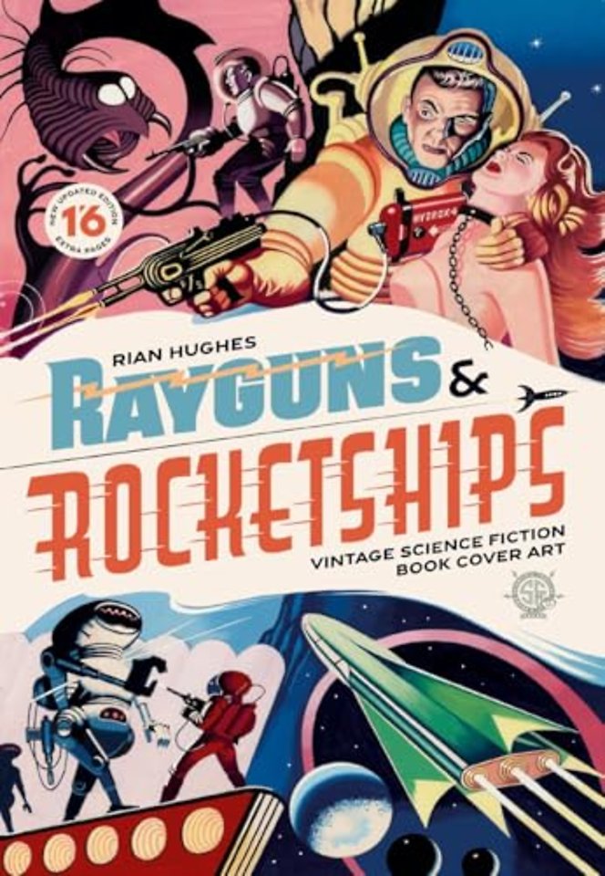 Rayguns and Rocketships: Revised Edition