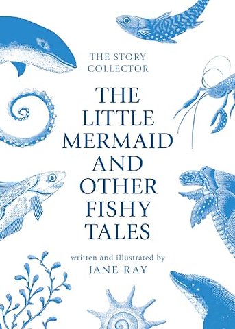 The Little Mermaid and Other Fishy Tales