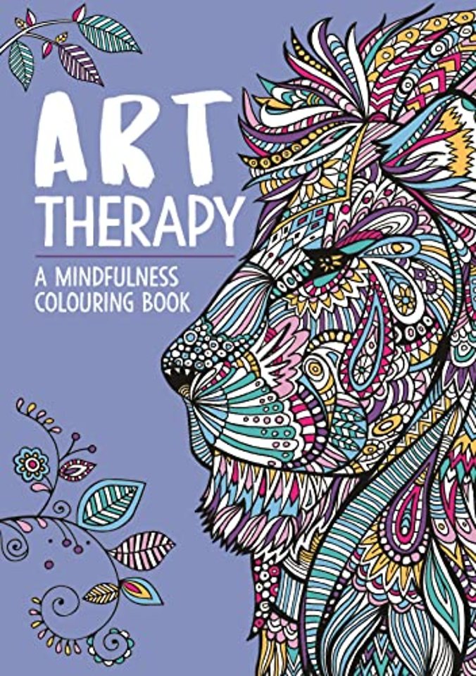 Art Therapy: A Mindfulness Colouring Book for Adults