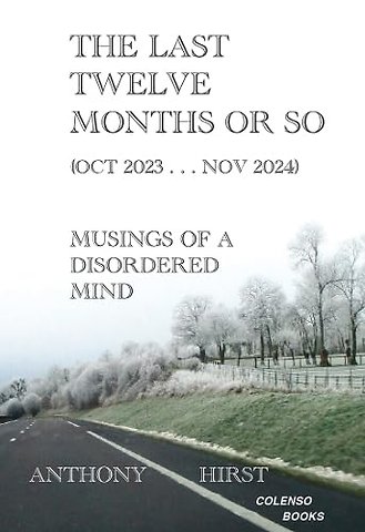The last twelve months or so (Oct 2023 . . . Nov 2024)