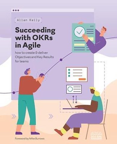 Succeeding with OKRs in Agile