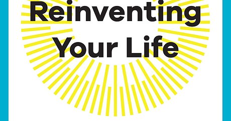 Reinventing Your Life