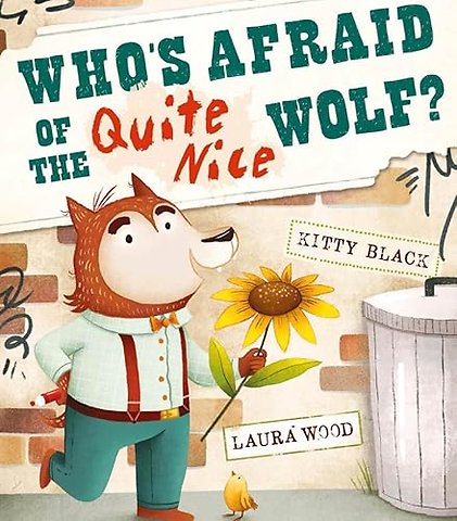 Who's Afraid of the Quite Nice Wolf?