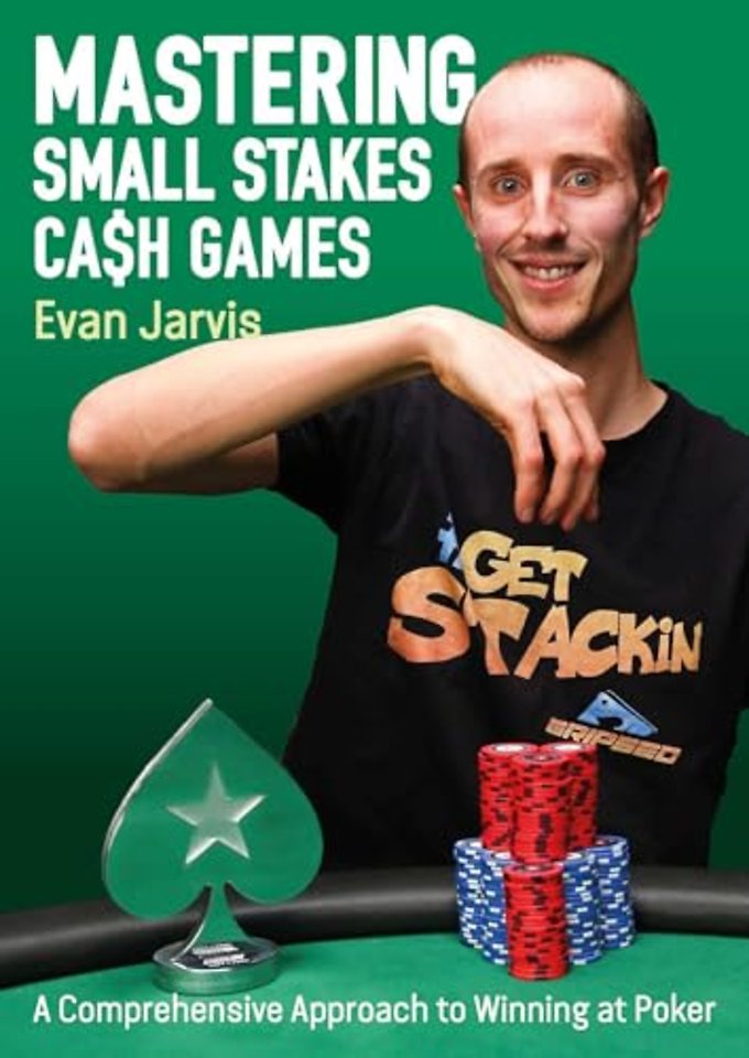 Mastering Small Stakes Cash Games