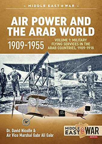 Air Power and the Arab World 1909-1955
