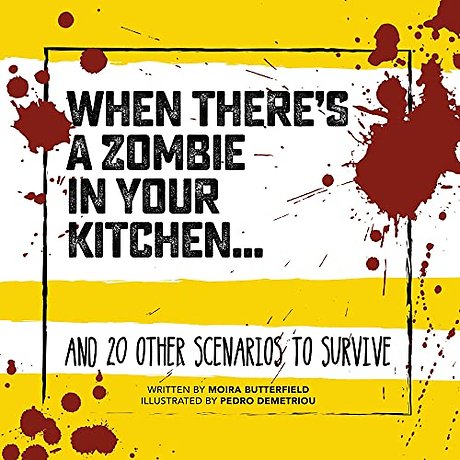 When There's a Zombie in Your Kitchen