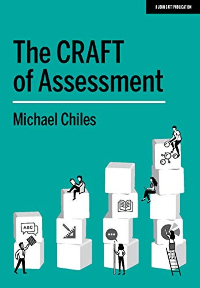The CRAFT Of Assessment