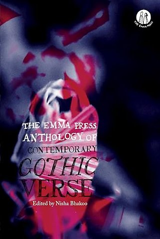 The Emma Press Anthology of Contemporary Gothic Verse