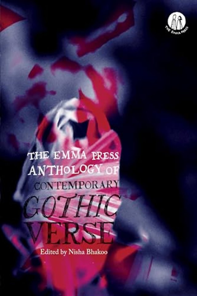 The Emma Press Anthology of Contemporary Gothic Verse